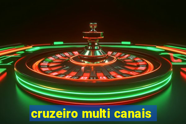 cruzeiro multi canais